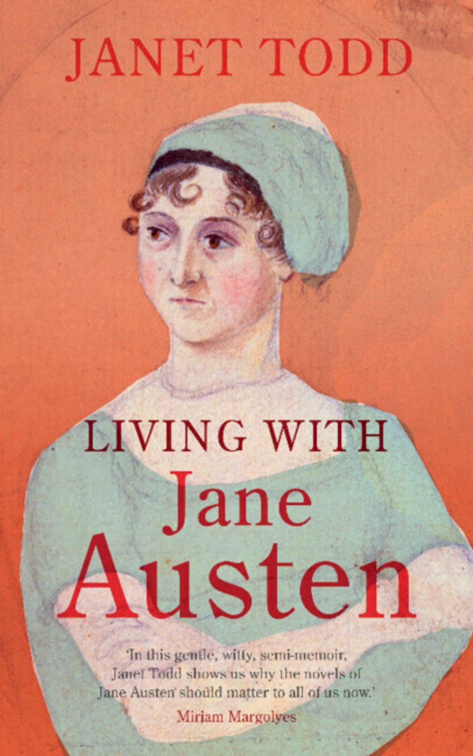 Living with Jane Austen / Janet Todd