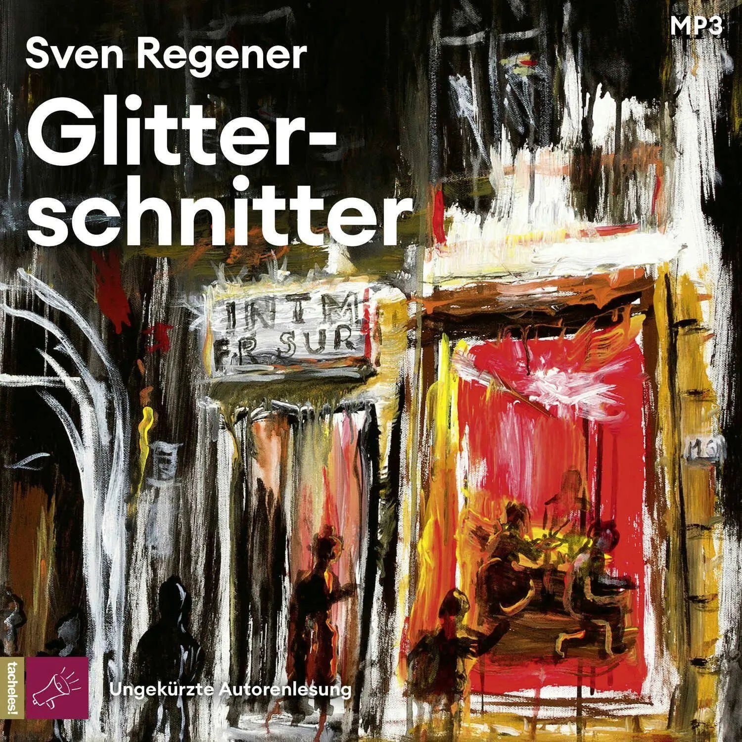 tacheles Hörspiel Glitterschnitter