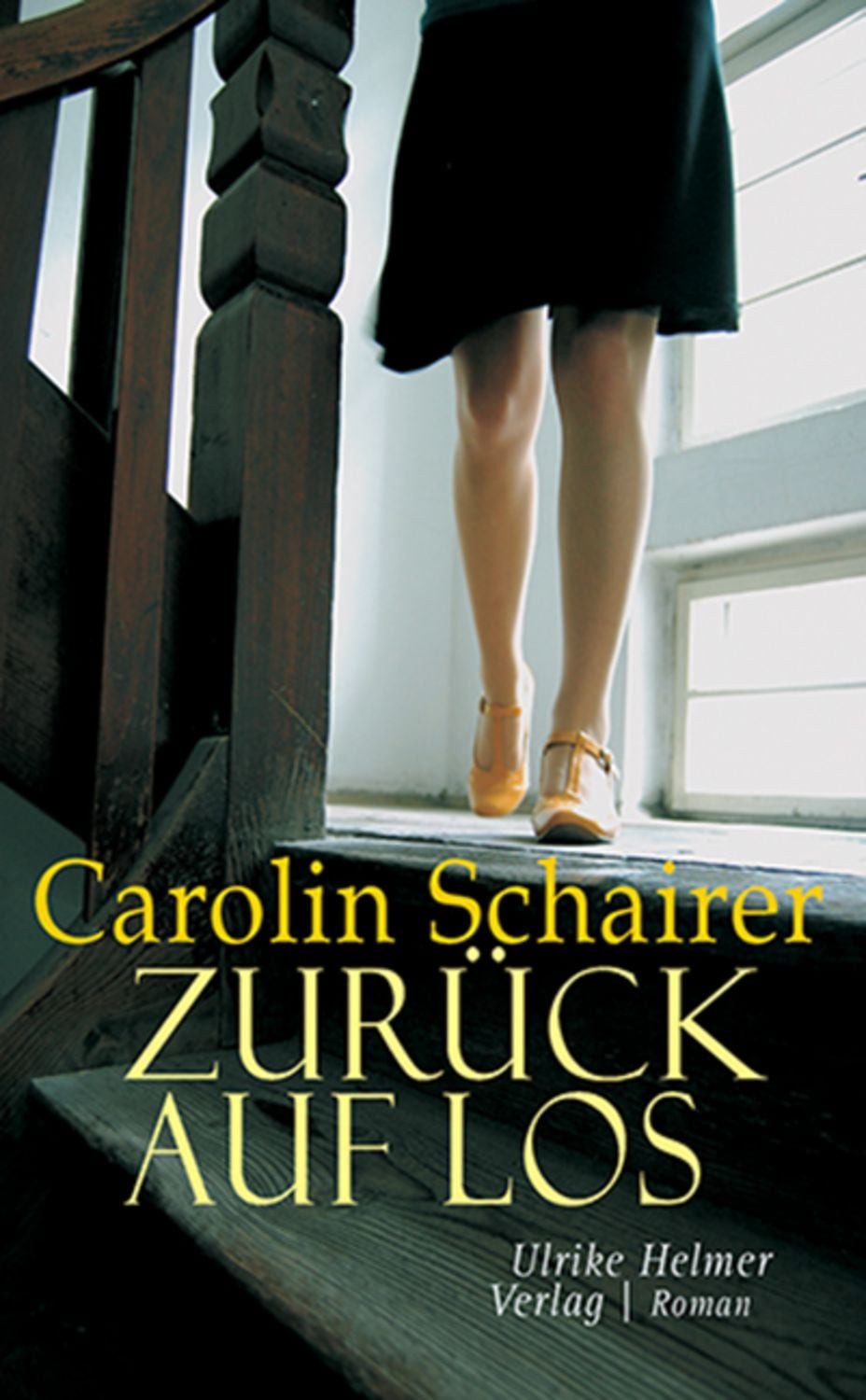 Zurück auf Los / Carolin Schairer