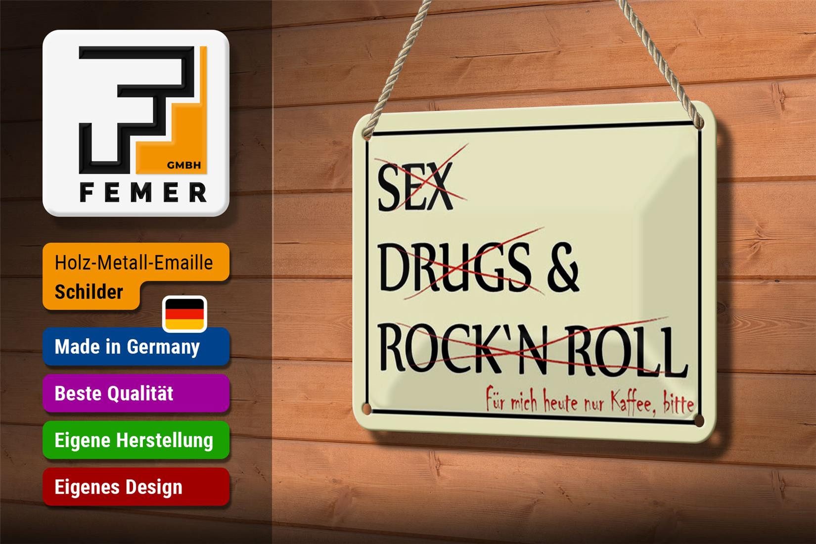 Femer GmbH Metallschild Spruch 18x12cm Sex Drugs Rock nur Kaffee bitte, (1 St), gewölbte Oberfläche, abgerundete Ecken, umgeschlagene Kanten