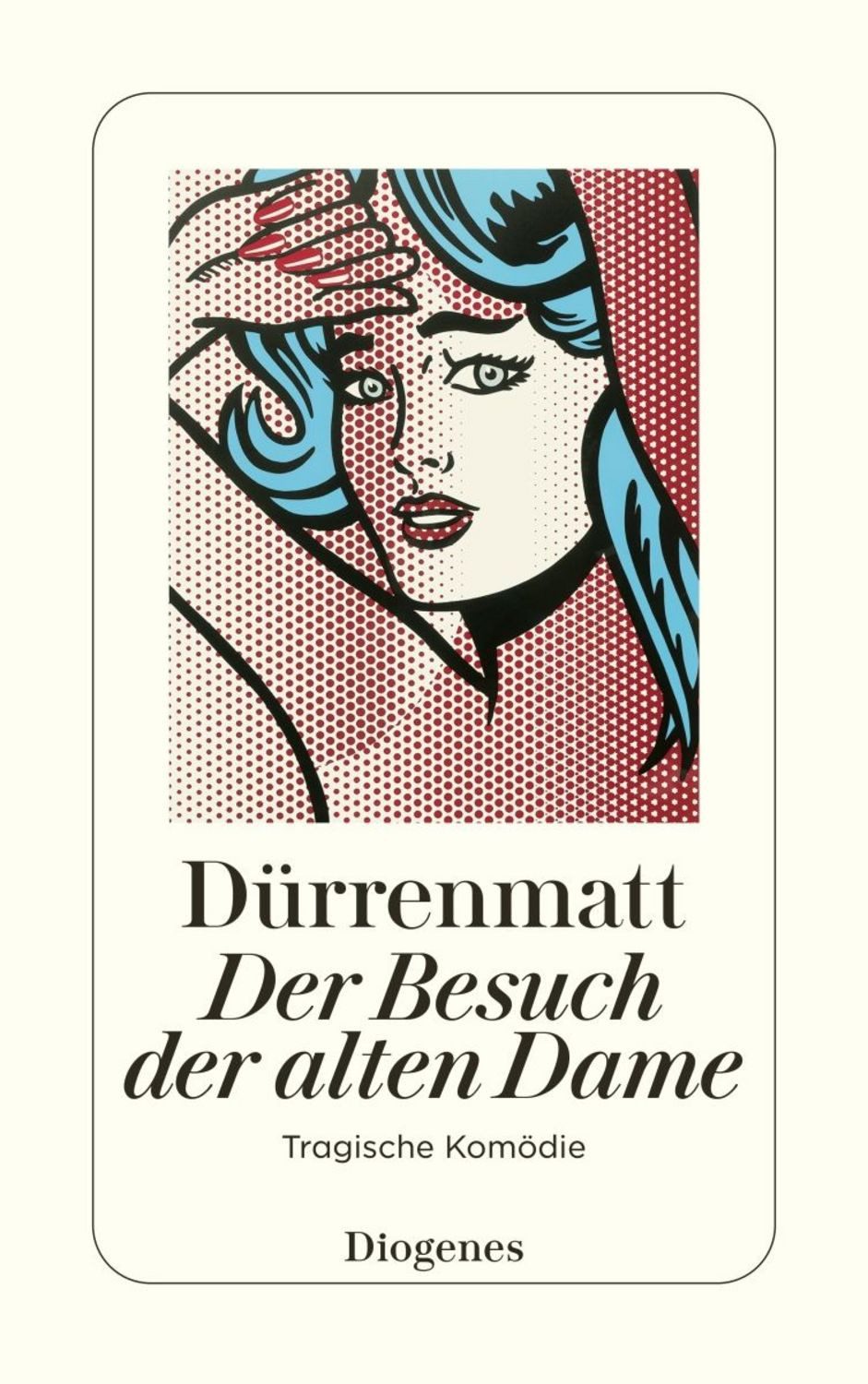 Der Besuch der alten Dame / Friedrich Dürrenmatt