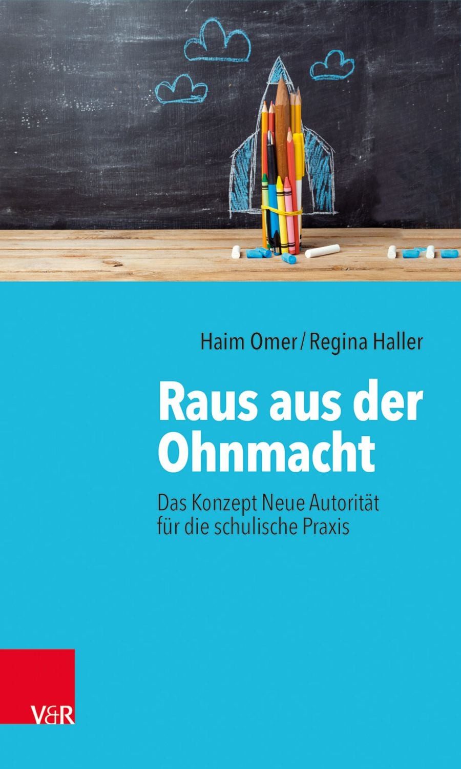 Raus aus der Ohnmacht / Haim Omer, Regina Haller