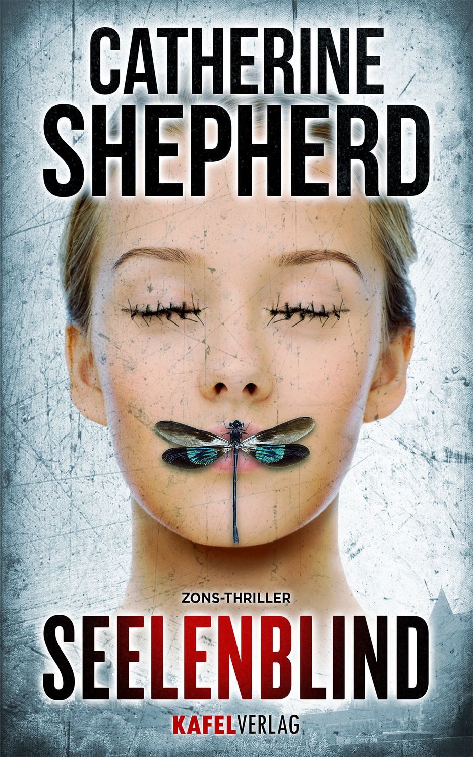 Seelenblind / Zons-Thriller Band 6 / Catherine Shepherd