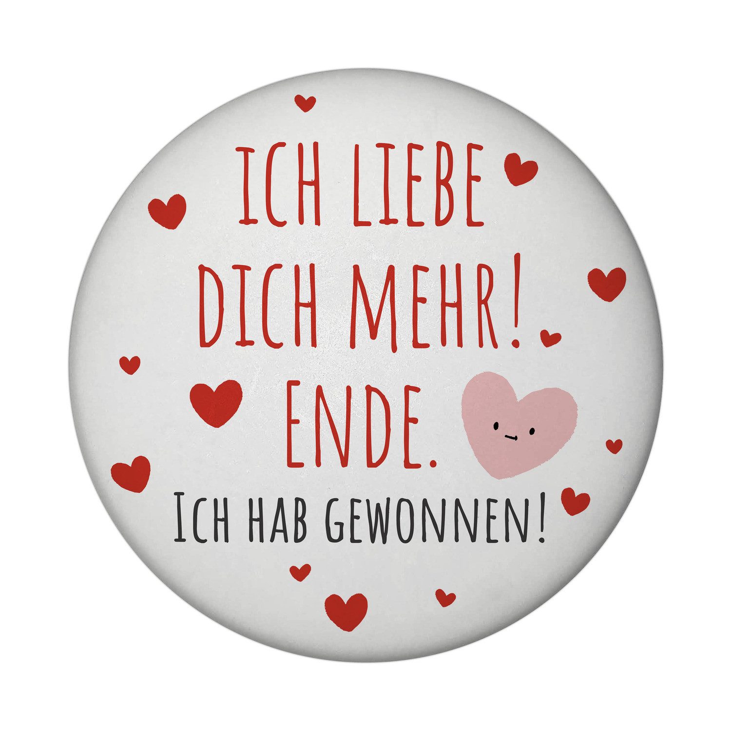 Magnet Herzen Magnet rund mit Flaschenöffner Spruch Ich liebe dich mehr!