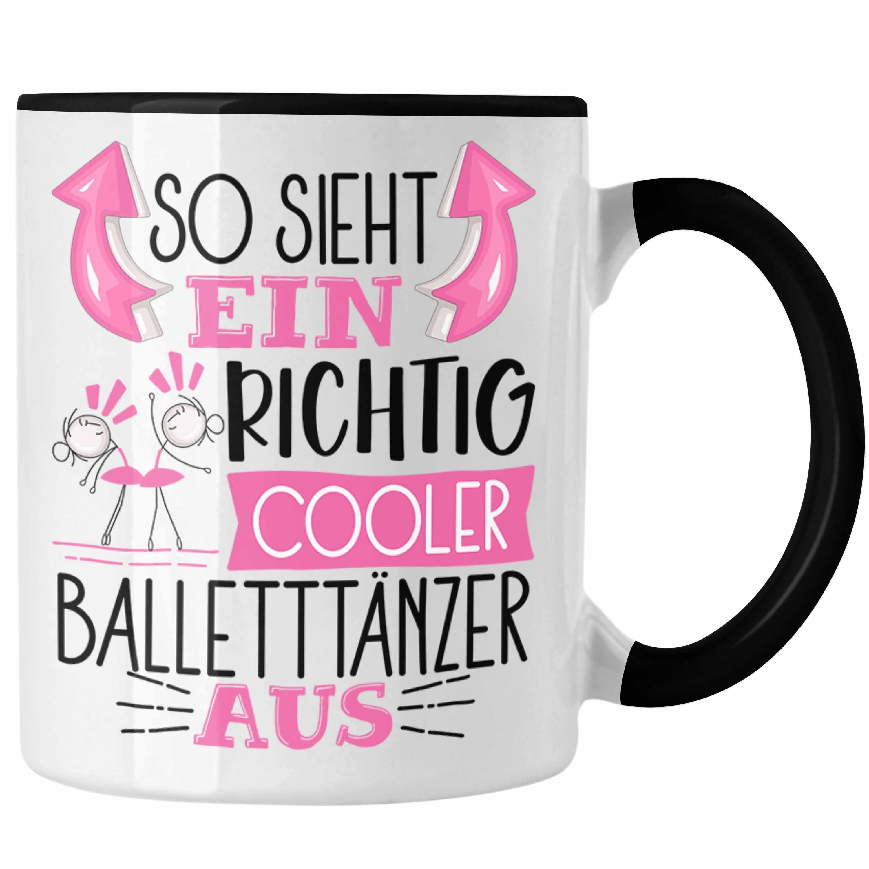 Schwarz Trendation Aus Ein Tasse Tasse So Balletttänzer Geschenk Sieht Lustiger Richtig Cooler