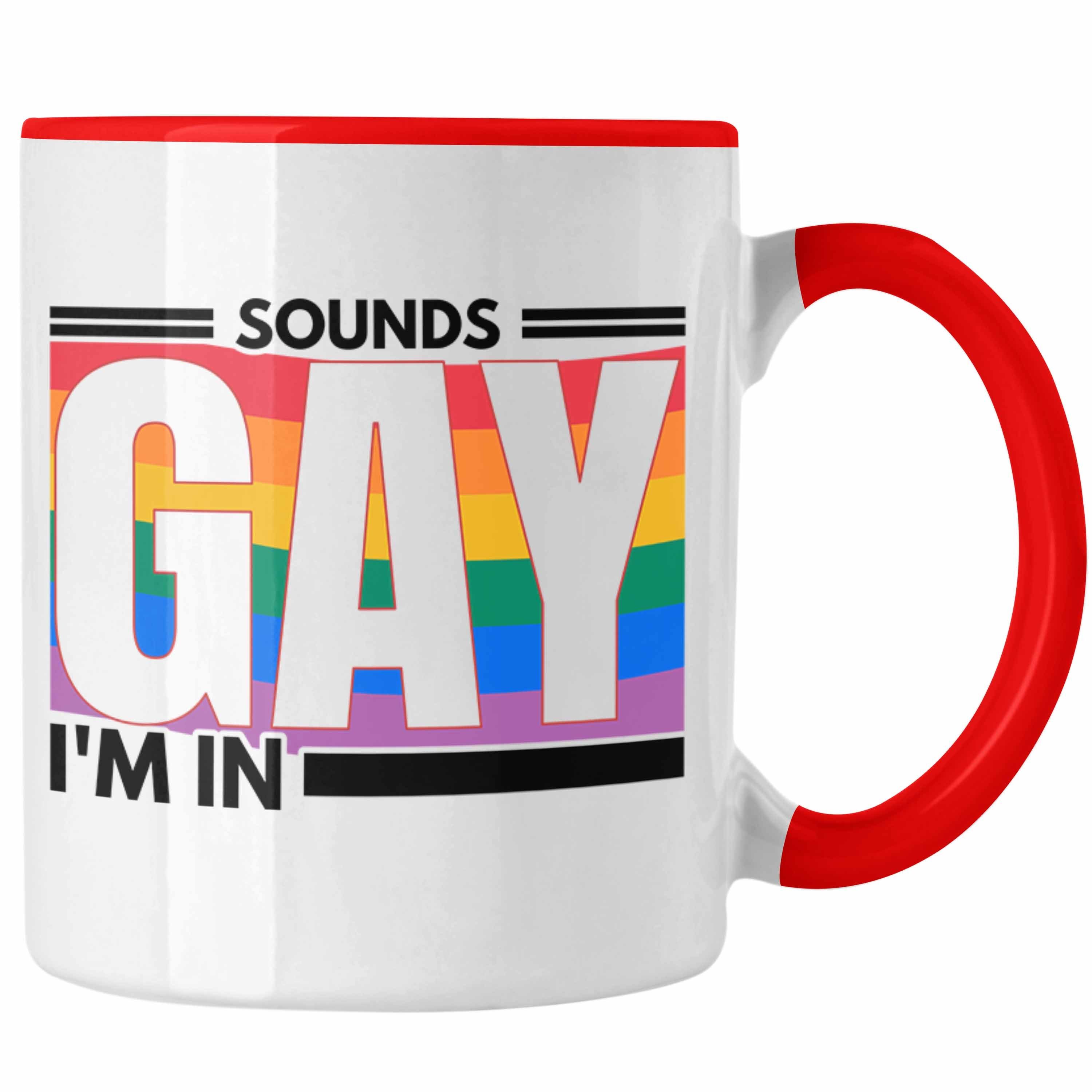 Trendation Tasse Trendation - LGBT Tasse Geschenk für Schwule Lesben Transgender Sounds Gay Im In Regenbogen Lustige Grafik Regenbogen Rot