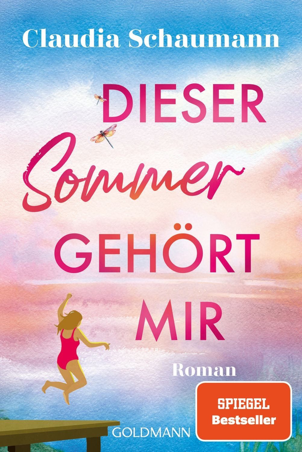 Dieser Sommer gehört mir / Claudia Schaumann, SPIEGEL-Bestseller