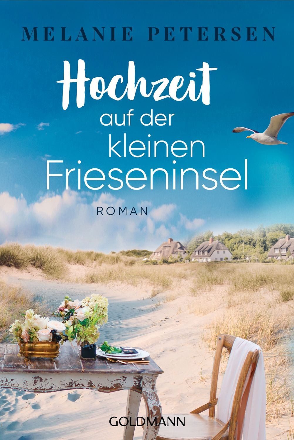 Hochzeit auf der kleinen Frieseninsel / Melanie Petersen, Roman