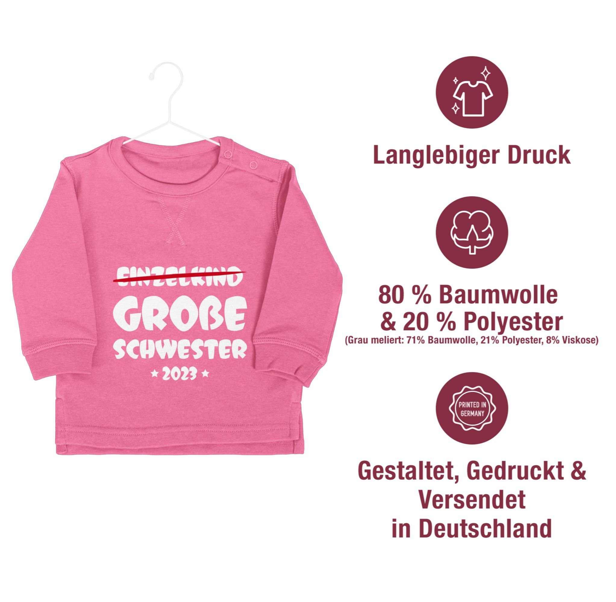Shirtracer Sweatshirt Einzelkind Große Schwester Große Schwester 1 2023 Pink