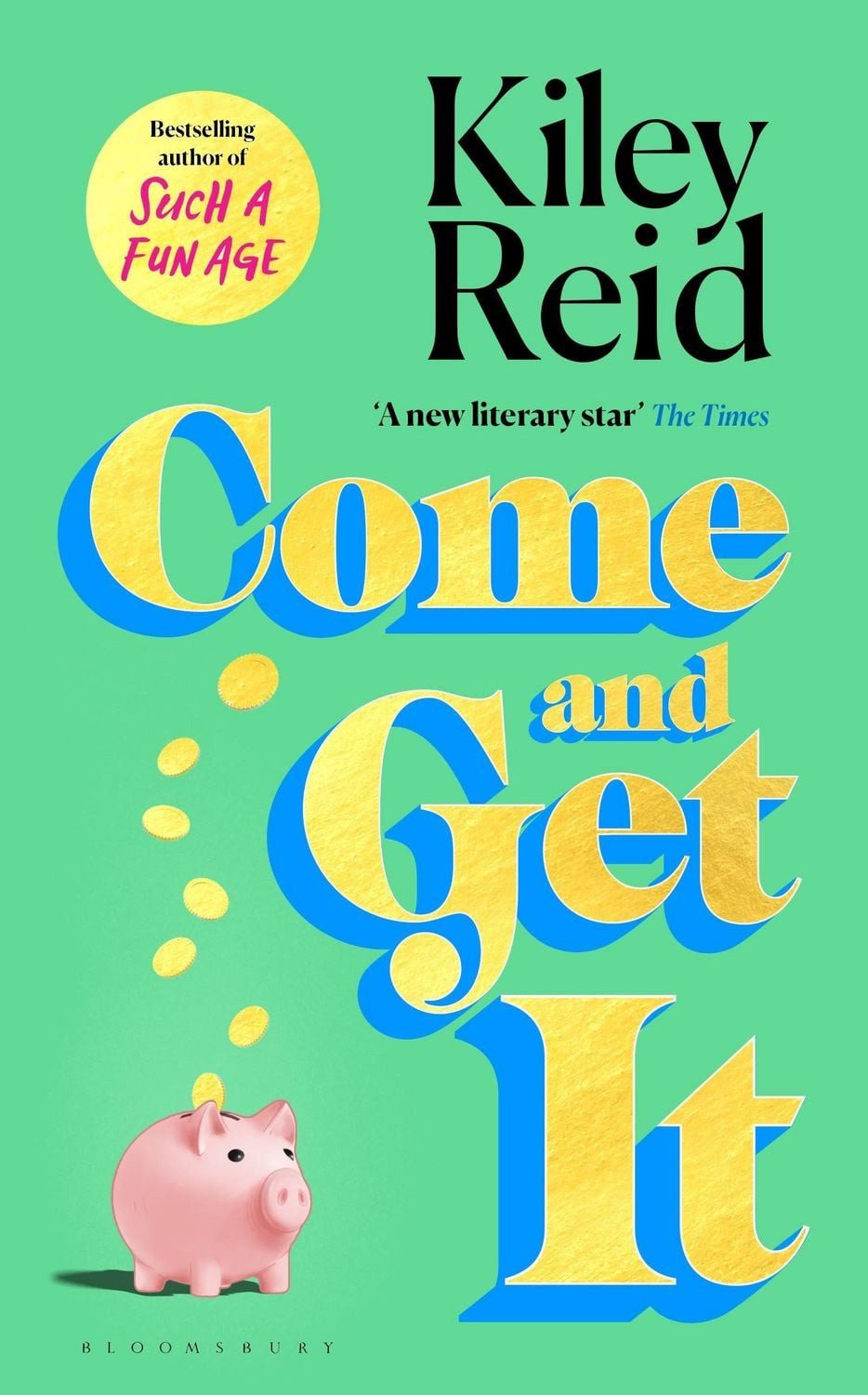 Come and Get It / Kiley Reid