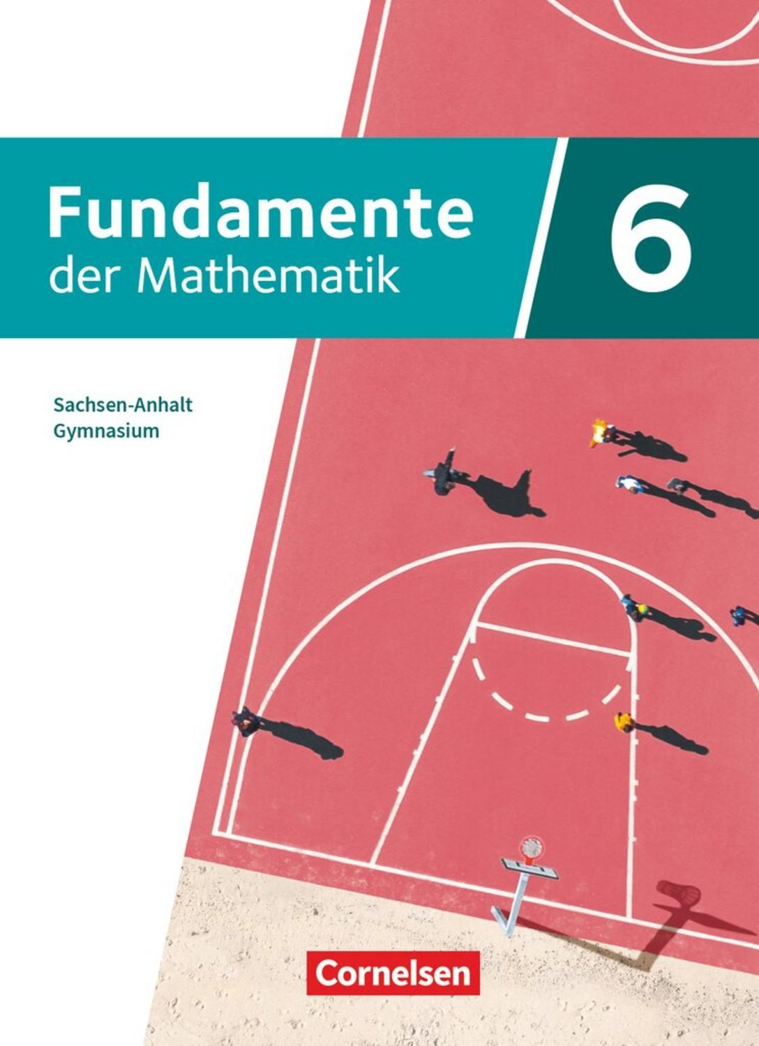 Fundamente der Mathematik - Sachsen-Anhalt ab 2024 - 6. Schuljahr / diverse