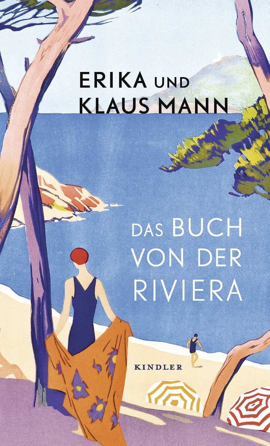 Das Buch von der Riviera / Erika Mann, Klaus Mann