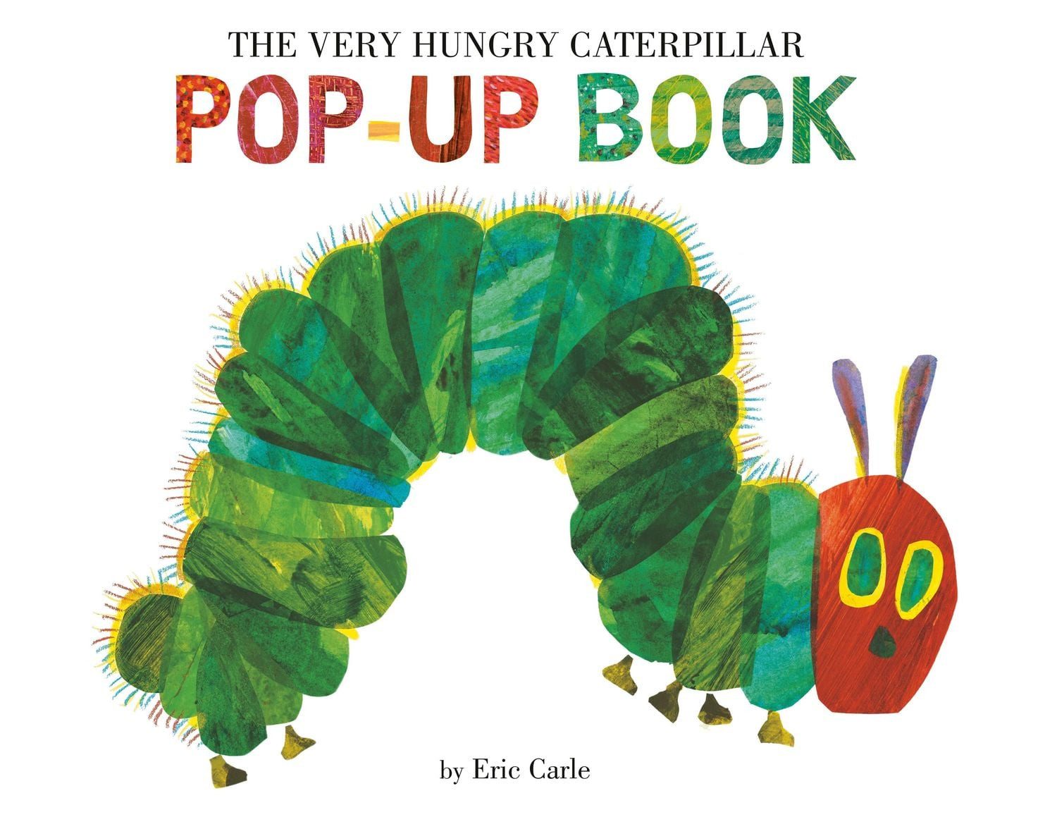 The Very Hungry Caterpillar Pop-Up Book / Eric Carle