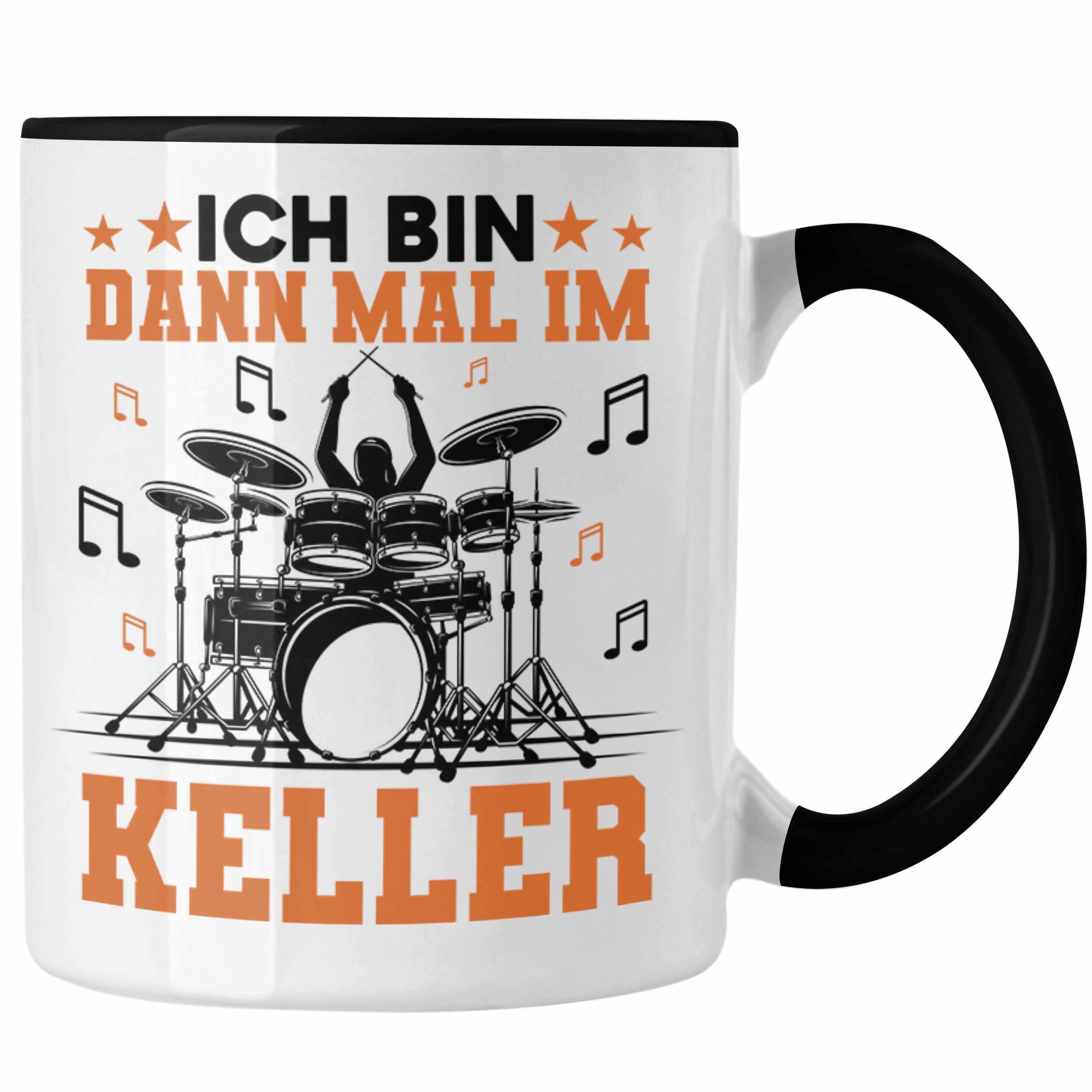 Trendation Tasse Trendation - Schlagzeug-Spieler Geschenk Tasse Grafik für Schlagzeuger Spruch Ich Bin Dann Mal Im Keller Schwarz