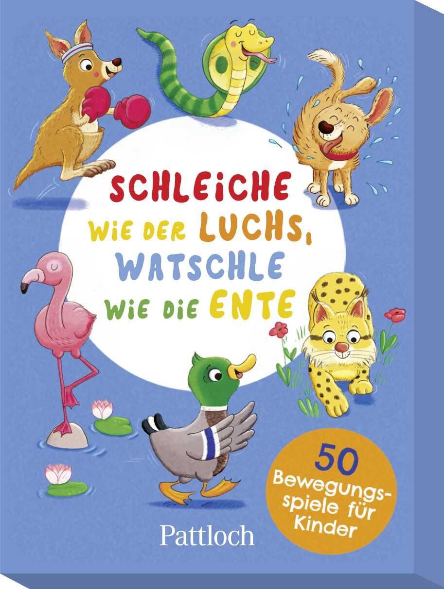 Belletristik Schleiche wie der Luchs, watschle wie die Ente 50 Bewegungsspiele für Klara Wiesel