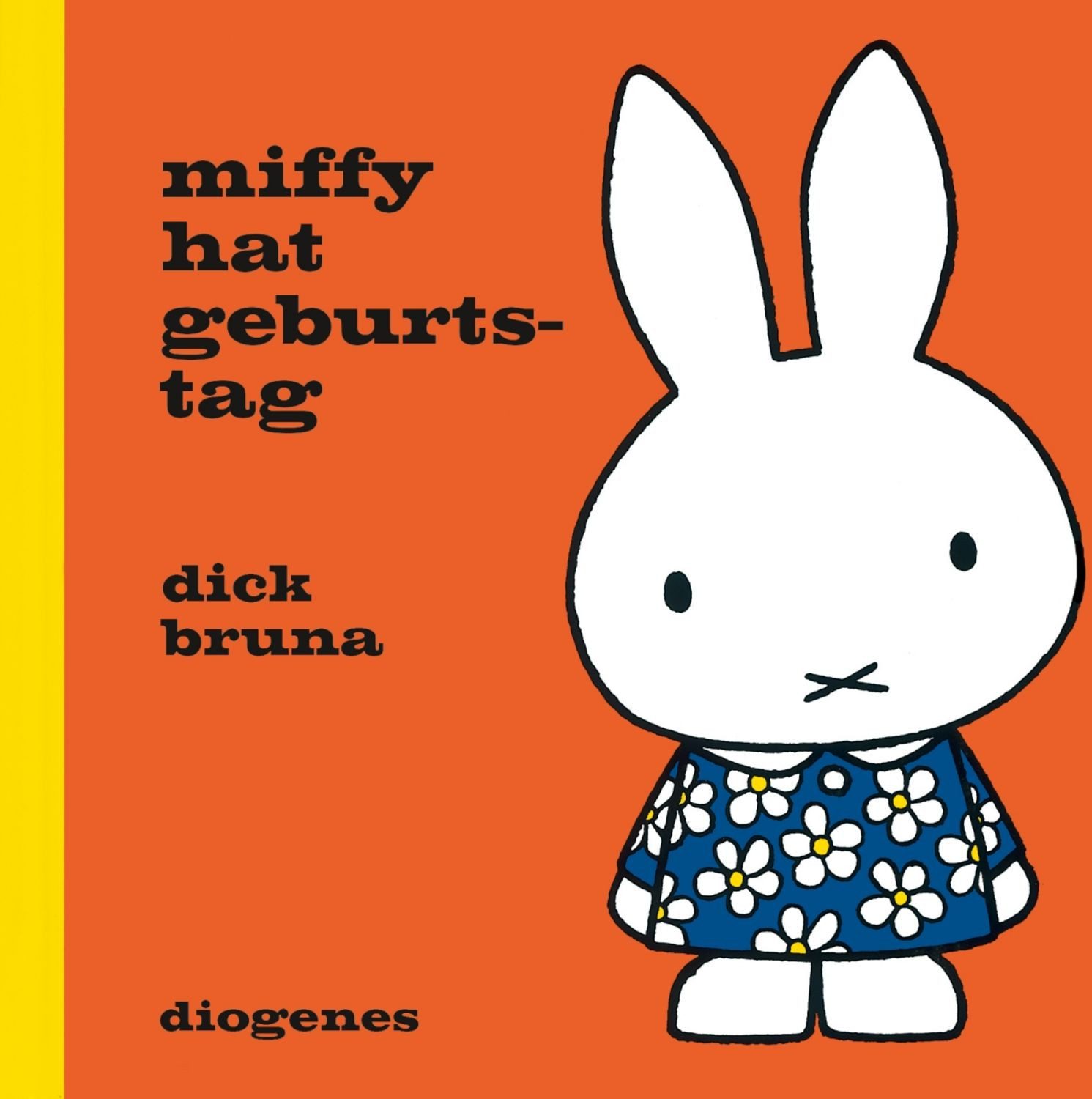 Miffy hat Geburtstag / Dick Bruna