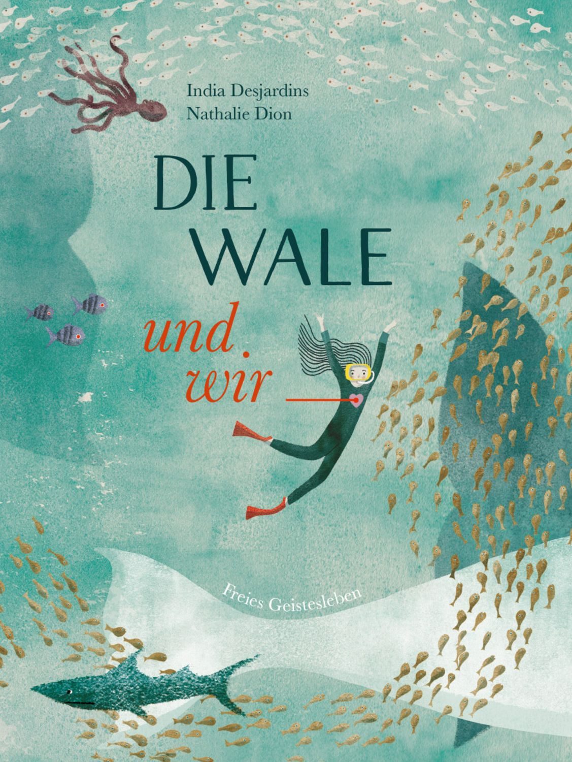 Die Wale und wir / India Desjardins