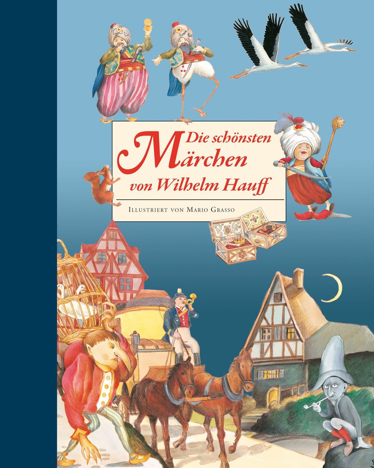 Die schönsten Märchen von Wilhelm Hauff / Wilhelm Hauff