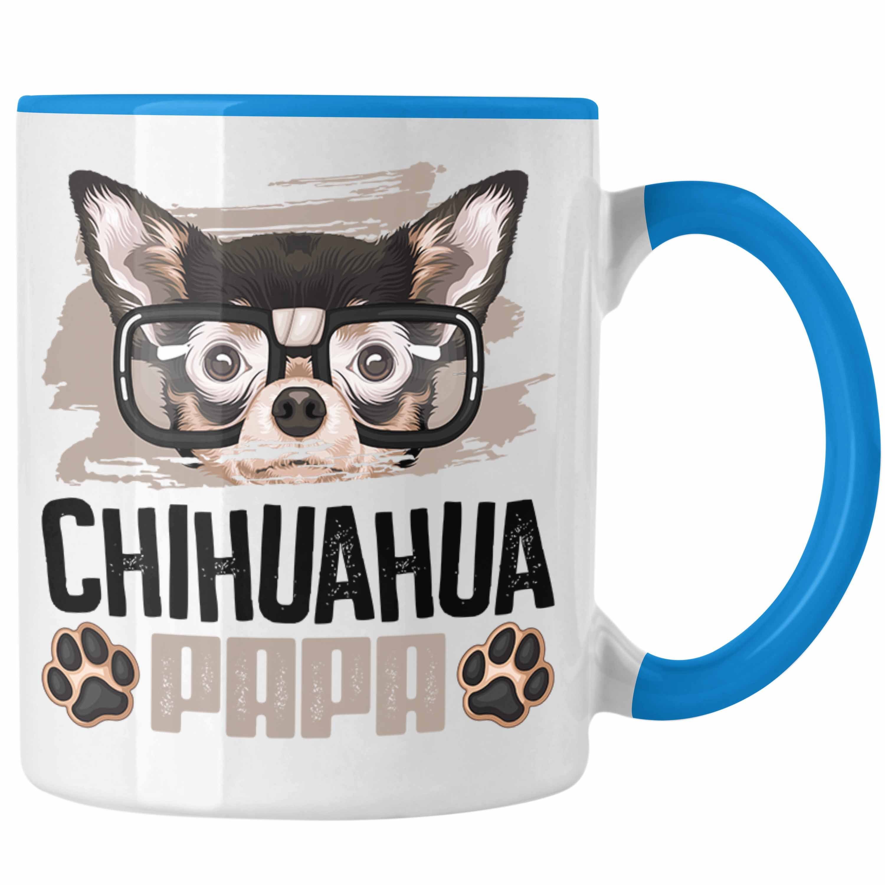 Trendation Tasse Chihuahua Papa Besitzer Tasse Geschenk Lustiger Spruch Geschenkidee Ch Blau