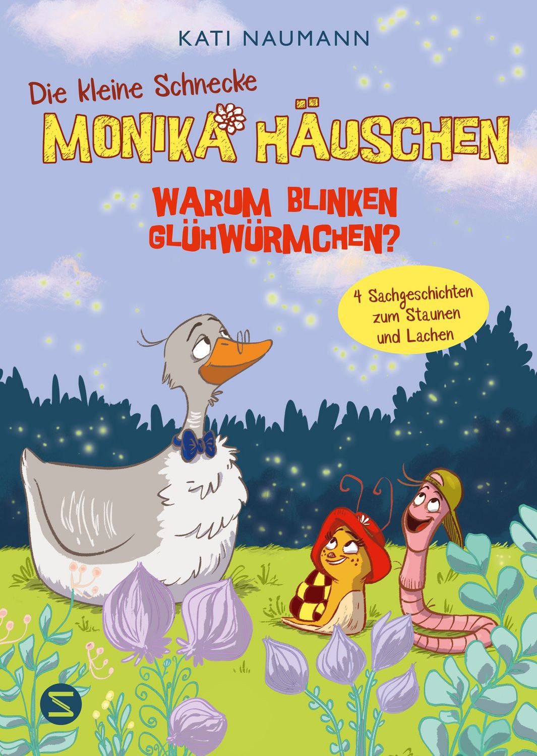 Warum blinken Glühwürmchen? Sachgeschichten zum Staunen und Lachen / Kati Naumann