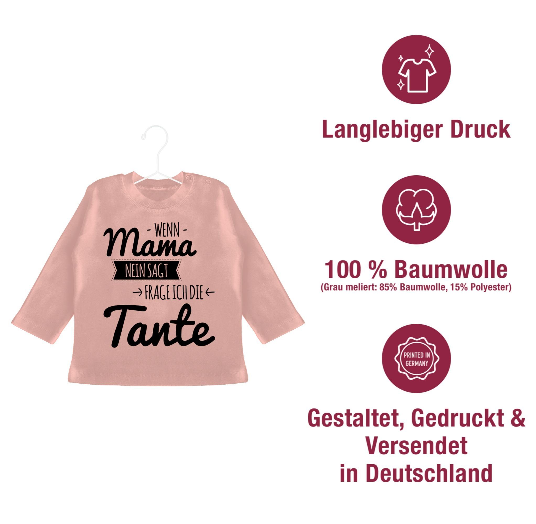 Shirtracer Babyrosa Tante nein - Spruch Tante 1 Tante sagt ich Wenn die Mama T-Shirt frag