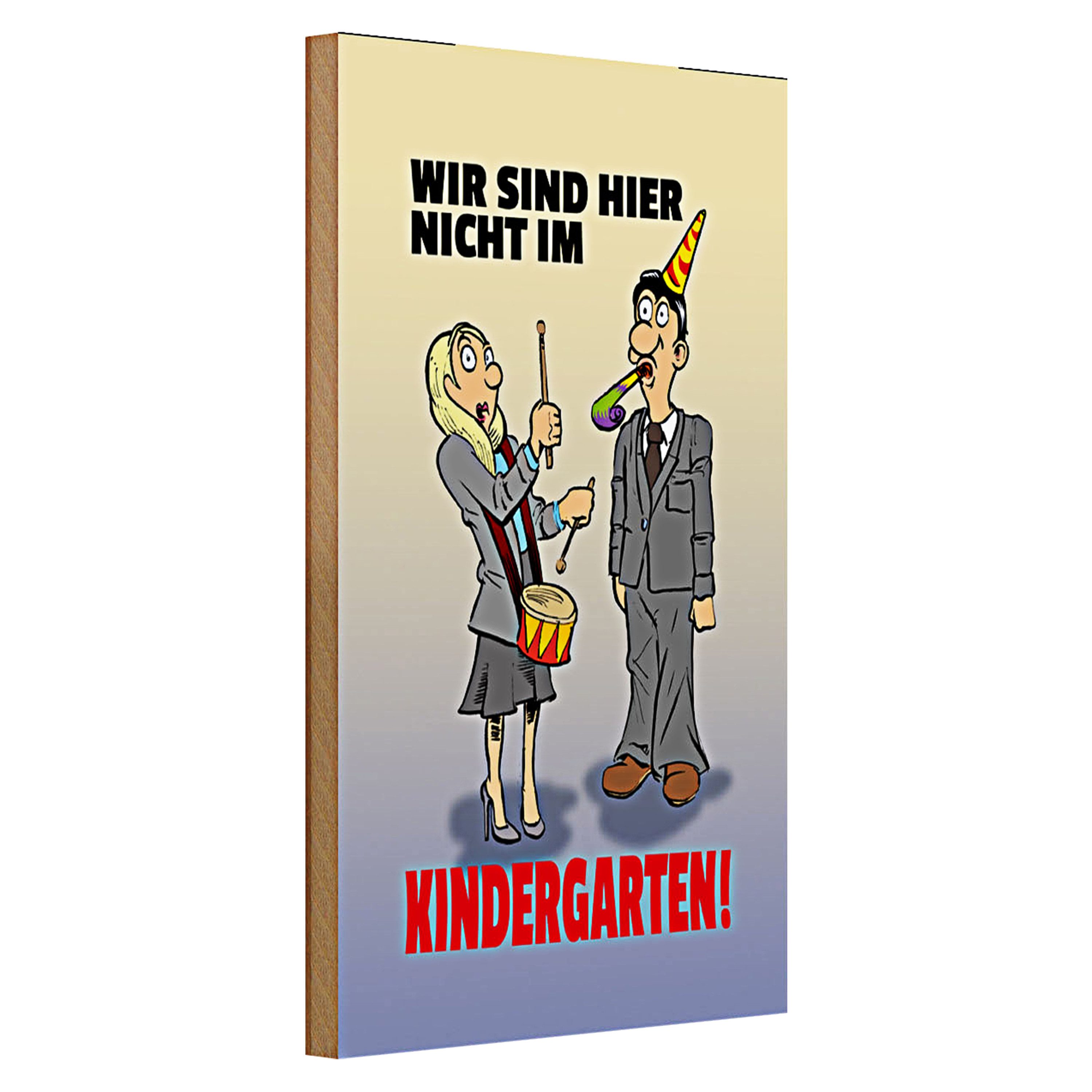 Roomando Holzbild Holzschild Spruch 20x30cm Wir sind hier nicht im Kindergarten