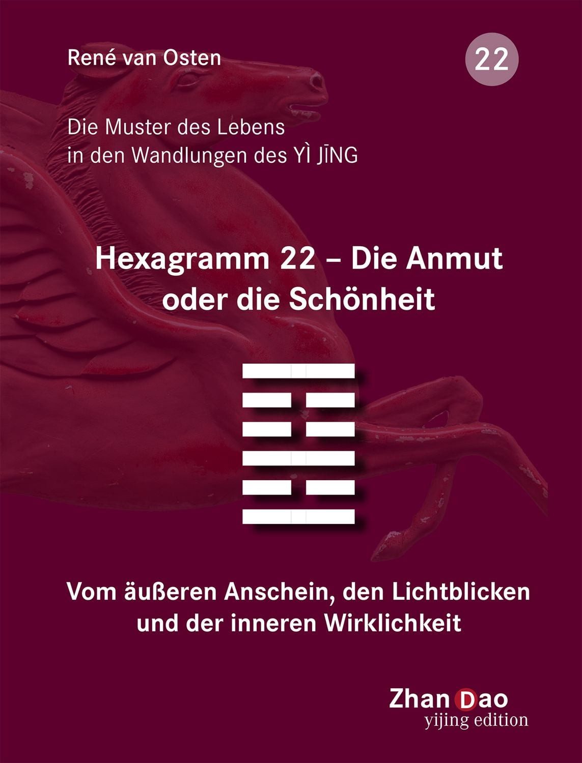 H 22 - Die Anmut oder die Schönheit / René van Osten, Vom äußeren Anschein, den Lichtblicken und der inneren Wirklichkeit