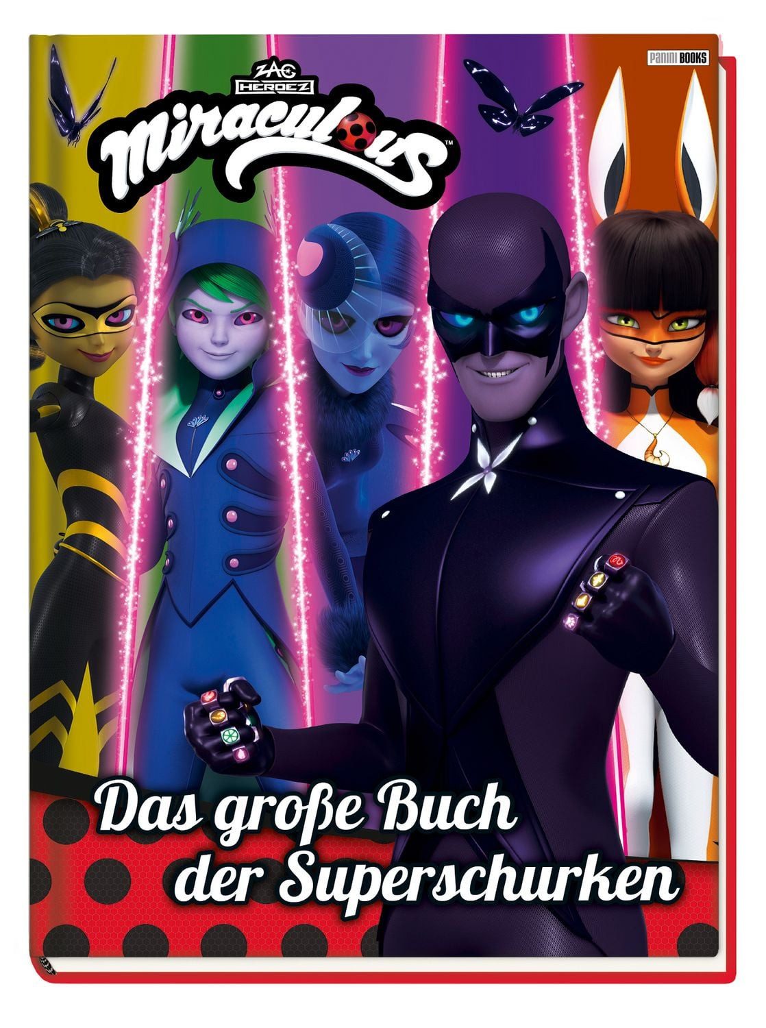 Miraculous: Das große Buch der Superschurken / Claudia Weber