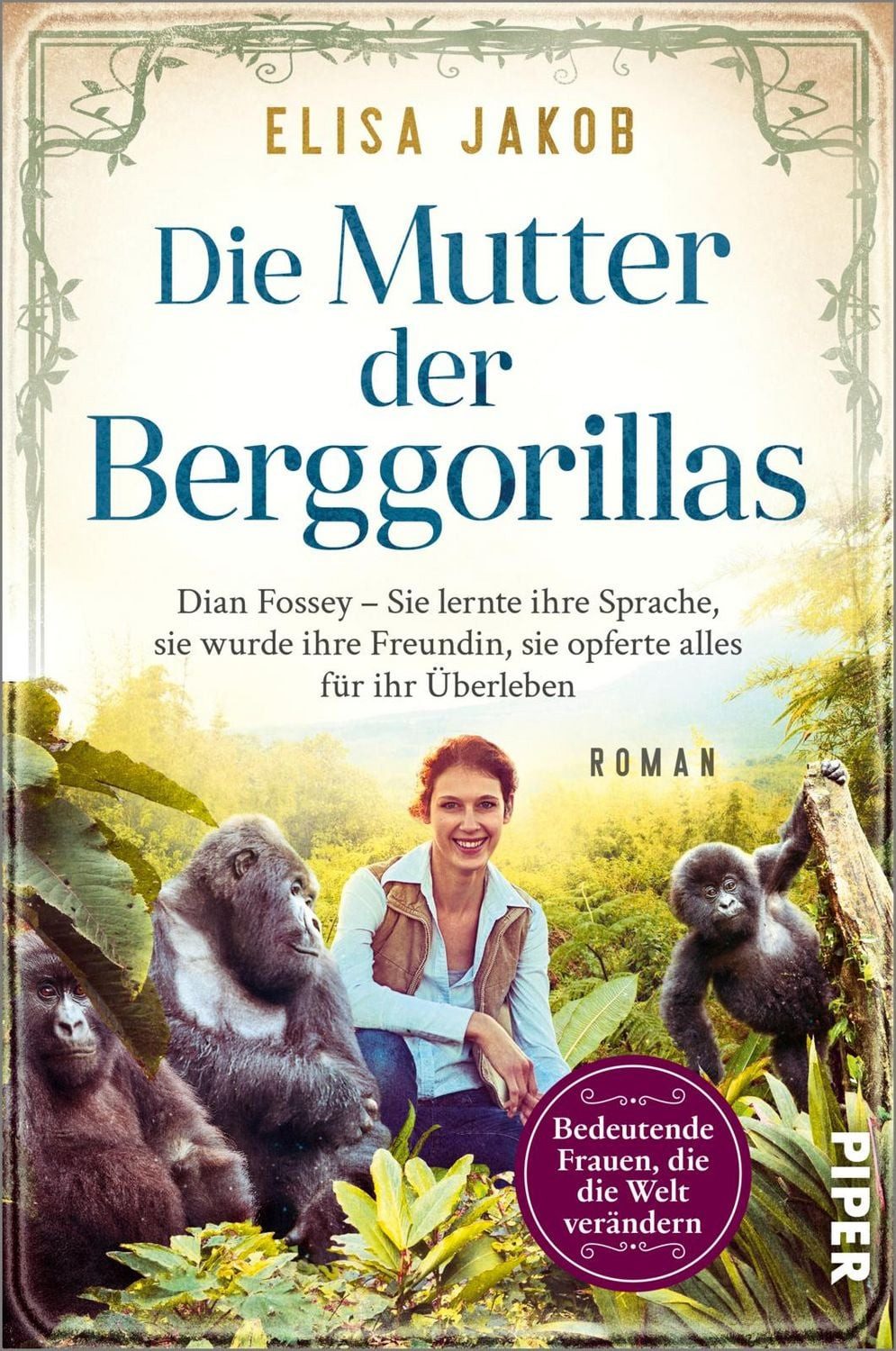 Die Mutter der Berggorillas / Elisa Jakob