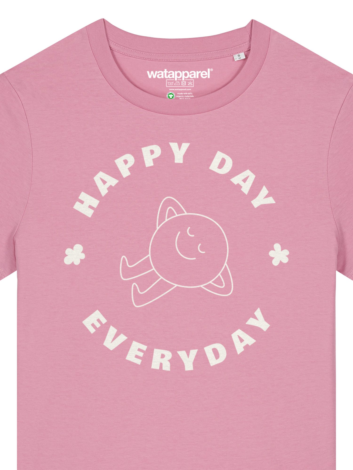 wat? Apparel T-Shirt Happy day everyday
