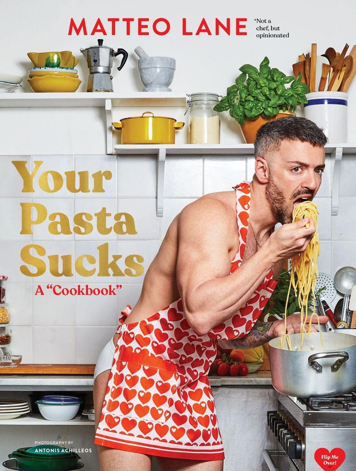 Your Pasta Sucks / Matteo Lane, J. J. Goode