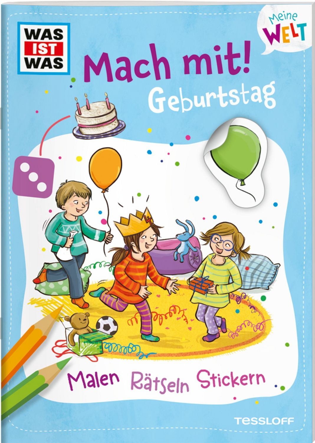 WAS IST WAS Meine Welt Mach mit! Geburtstag / Katja Baier