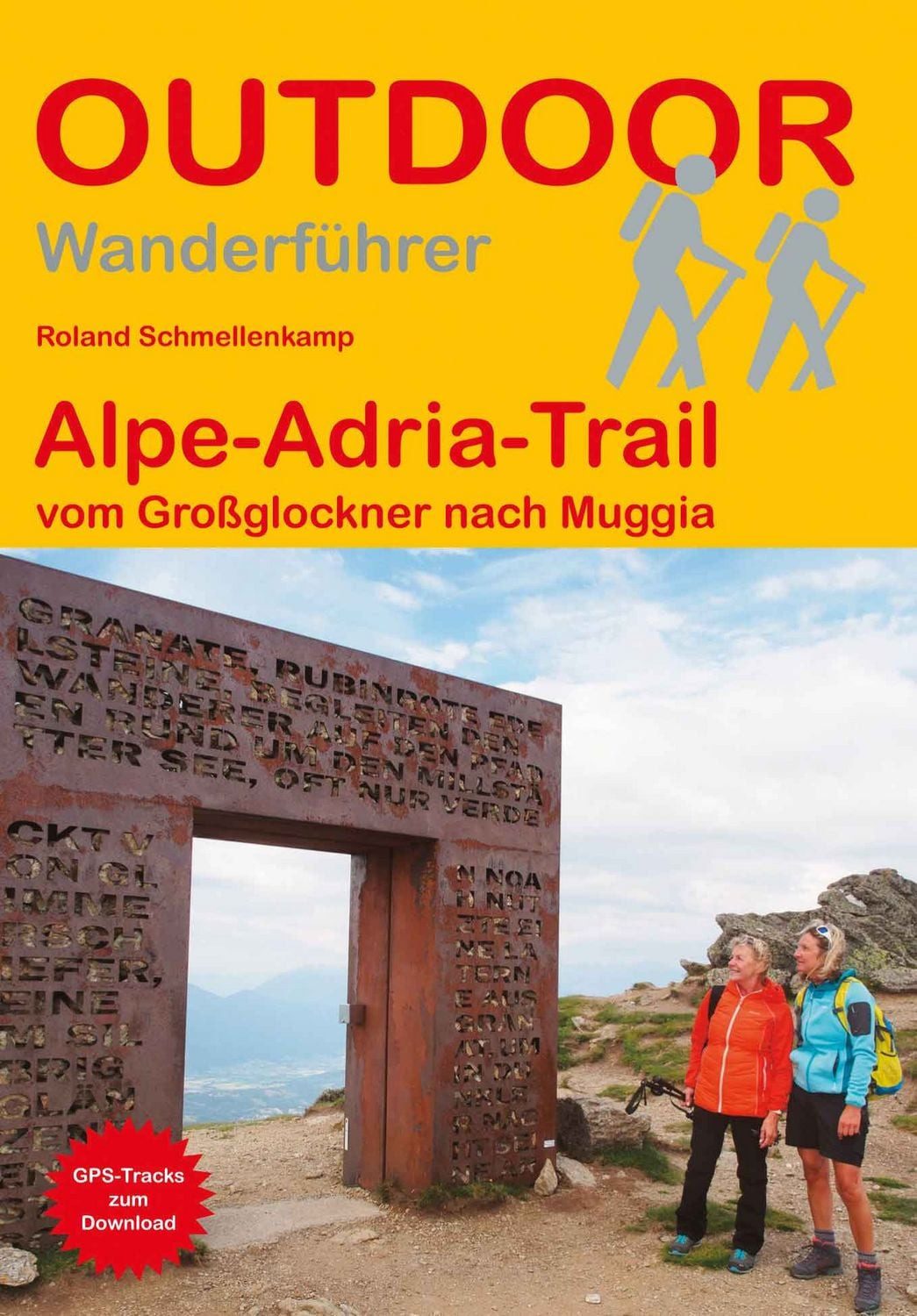 Alpe-Adria-Trail vom Großglockner nach Muggia / Roland Schmellenkamp