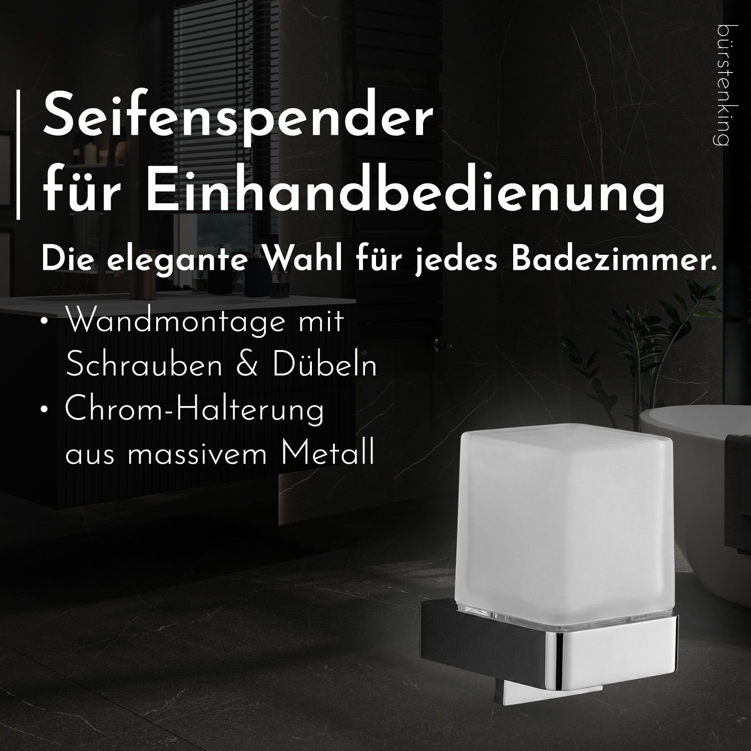 Bürstenking Seifenspender aus Kristallglas satiniert – 150 ml, Wandmontage, Einhandbedienung, (eckig oder rund), 150 ml Flüssigseifenspender