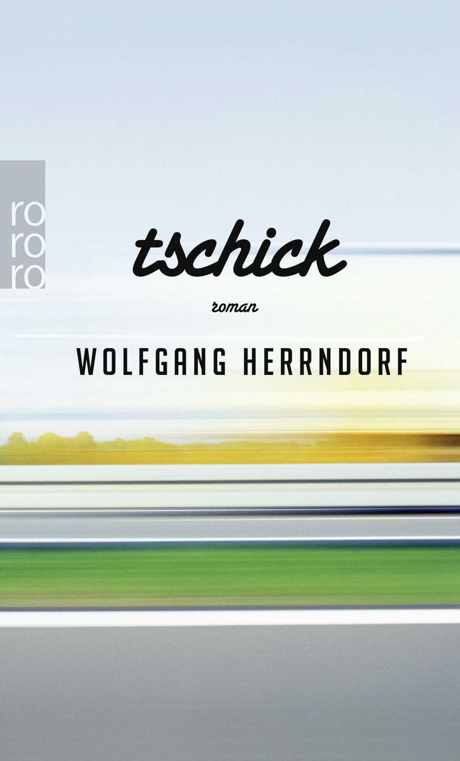 Tschick / Wolfgang Herrndorf