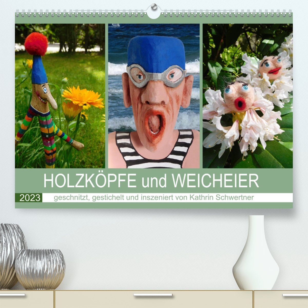 CALVENDO Wandkalender HOLZKÖPFE und WEICHEIER (Premium, hochwertiger DIN A2 Wandkalender 2023, Kunstdruck in Hochglanz)