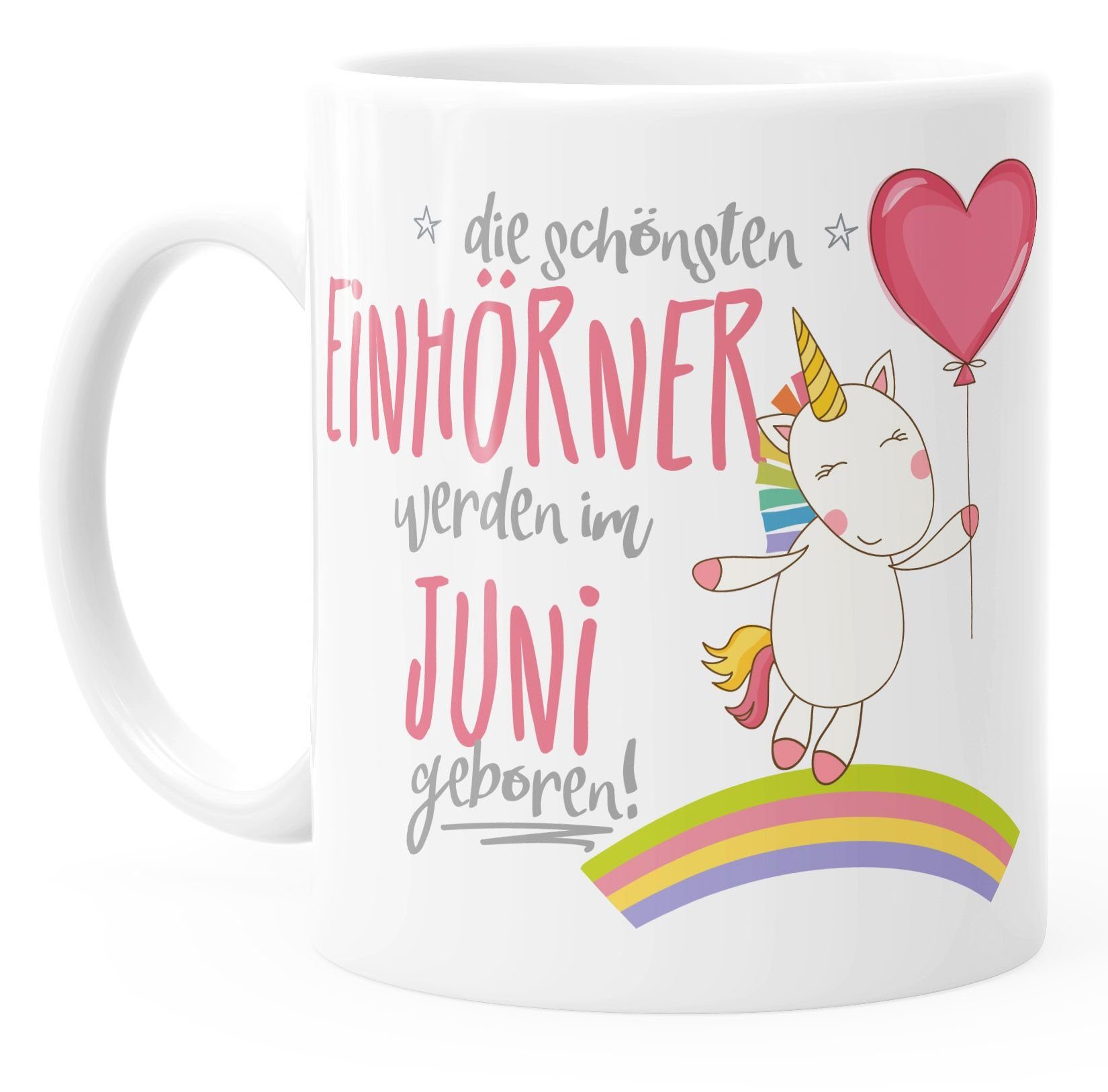 MoonWorks Tasse Geschenk-Tasse die schönsten Einhörner werden im Juni geboren, Keramik