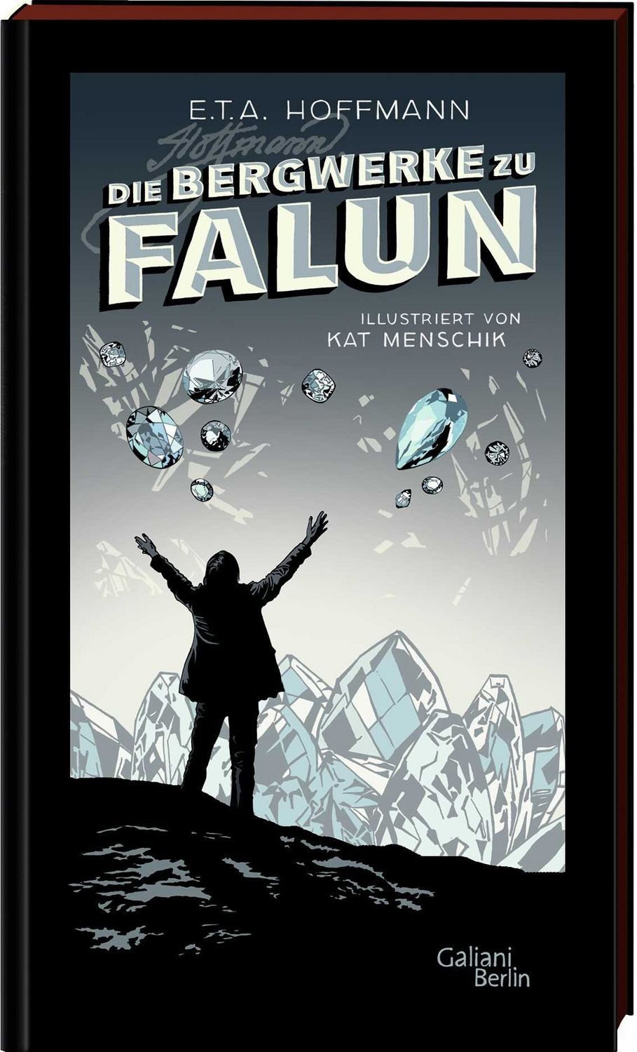 E.T.A. Hoffmann: Die Bergwerke zu Falun / Kat Menschik, Illustrierte Buchreihe