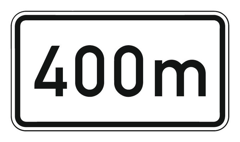 Verkehrsschild, Zusatzschild 1004, 231 x 420 mm Text: 400m RAL-Gütezeichen Folie RA2