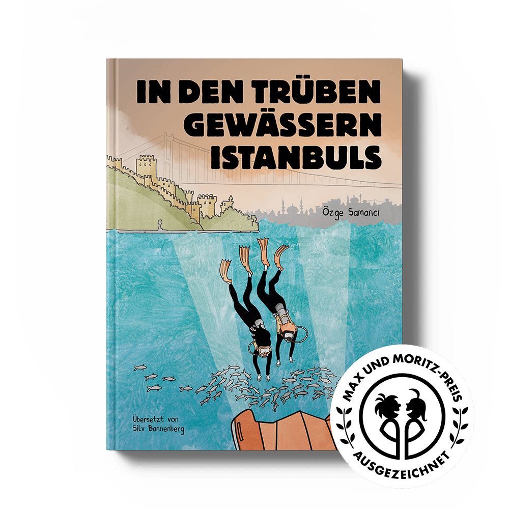 In den trüben Gewässern Istanbuls Gewinner Max und Moritz-Preis 2026 - / Özge Samanci, Gewinner Max und Moritz-Preis 2026 - Bester internationaler Comic