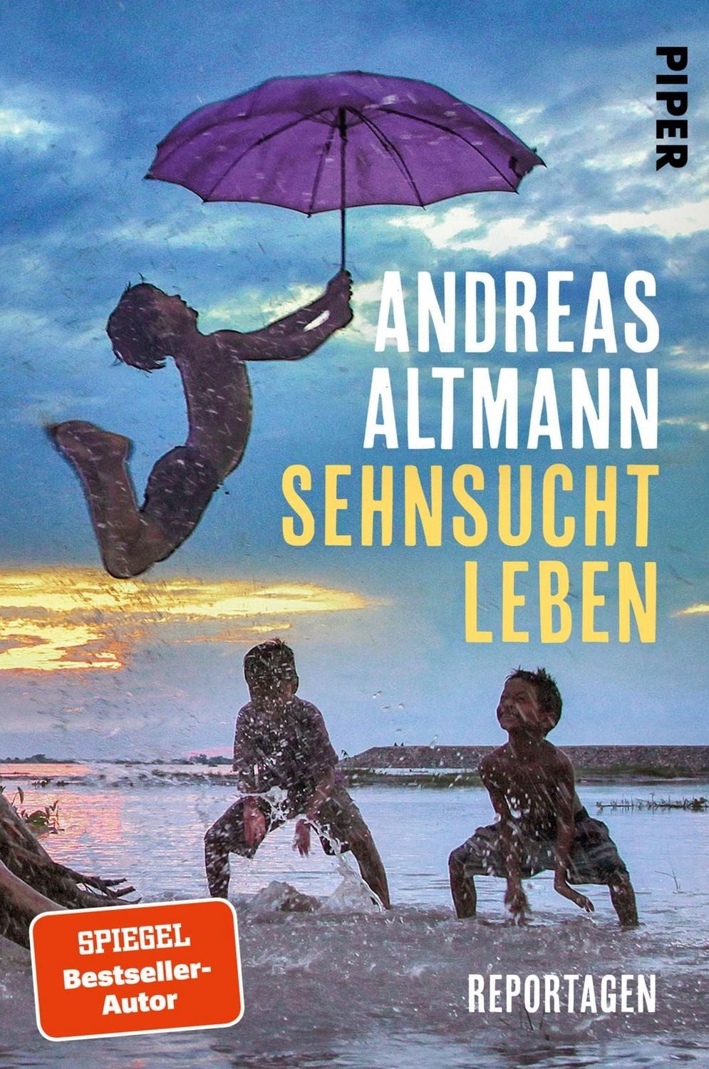 Sehnsucht Leben / Andreas Altmann