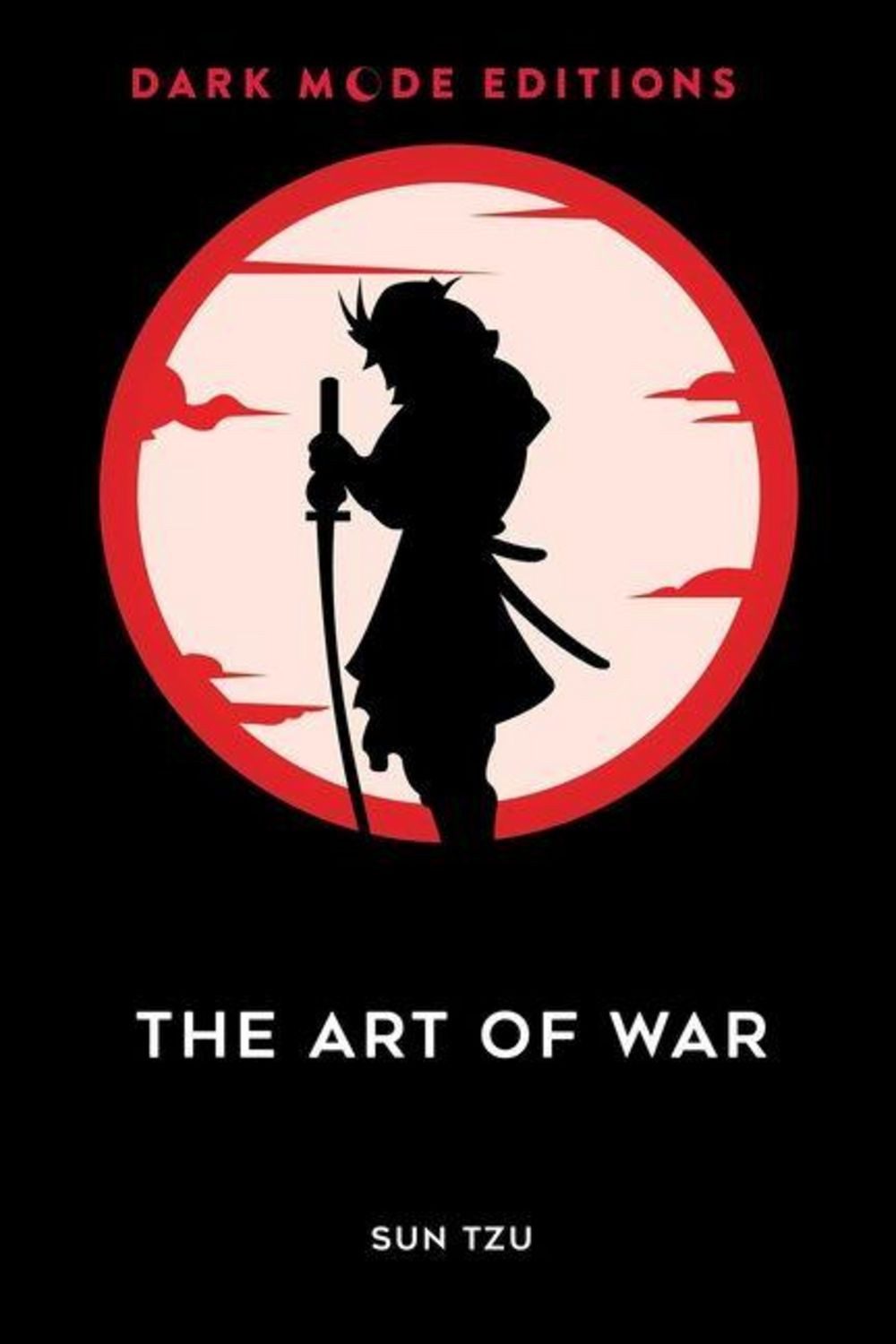 Dark Mode: The Art of War / Sun Tzu
