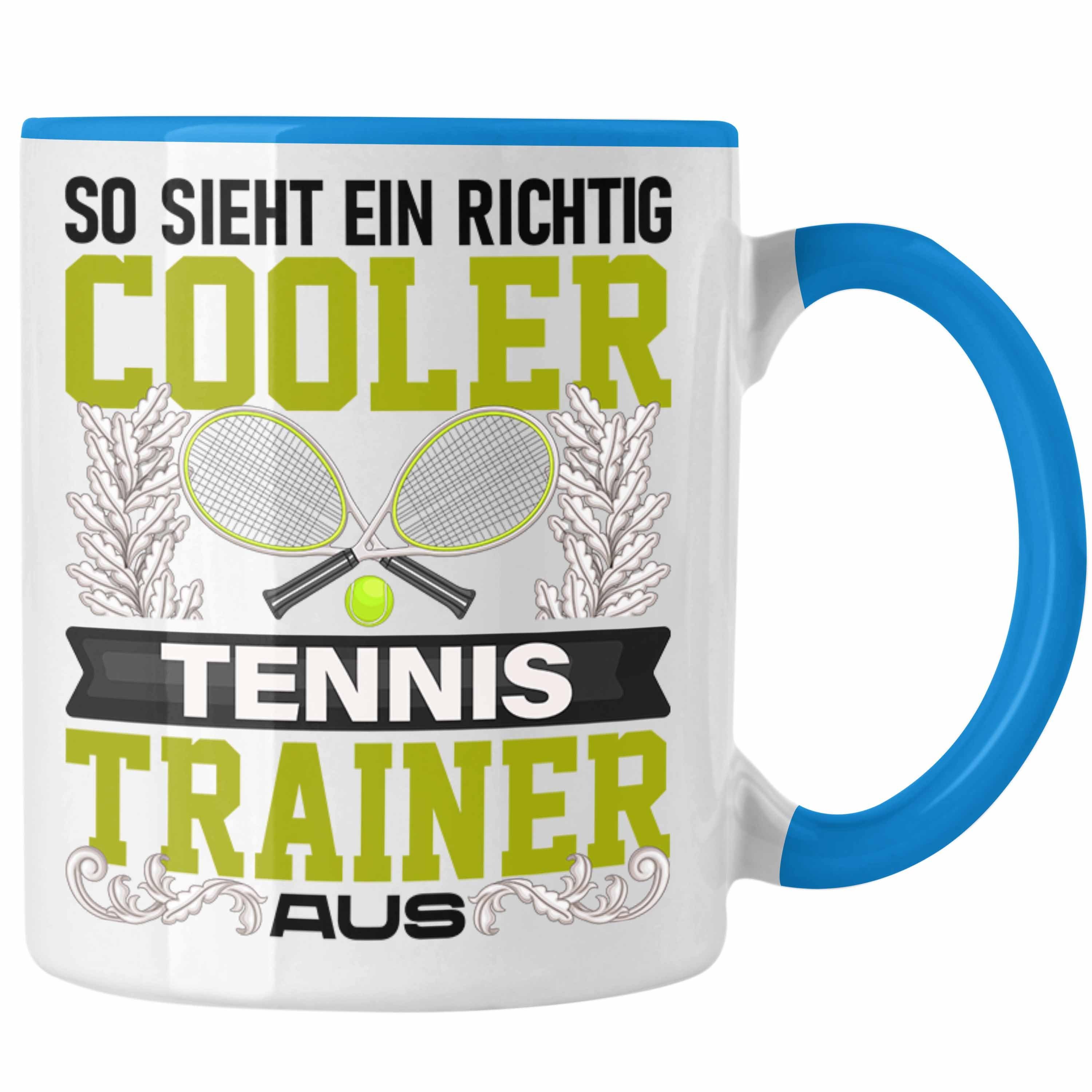 - Blau Trendation Trainer So Sieht Ein Tasse Geschenk Tennis Lustig Spruch Trendation Tasse