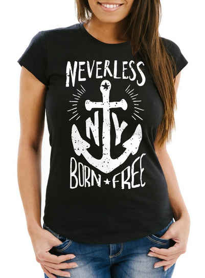 Neverless Print-Shirt Damen T-Shirt Anker Born Free Anchor Sailing Slim Fit Neverless® mit Print