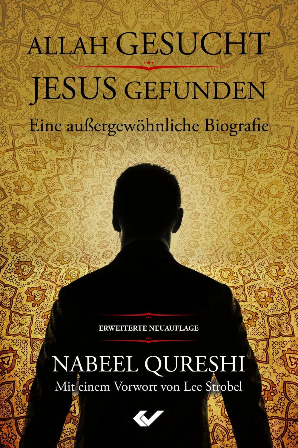 Allah gesucht – Jesus gefunden / Nabeel Qureshi