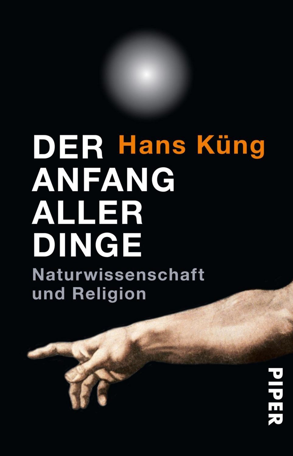 Der Anfang aller Dinge / Hans Küng