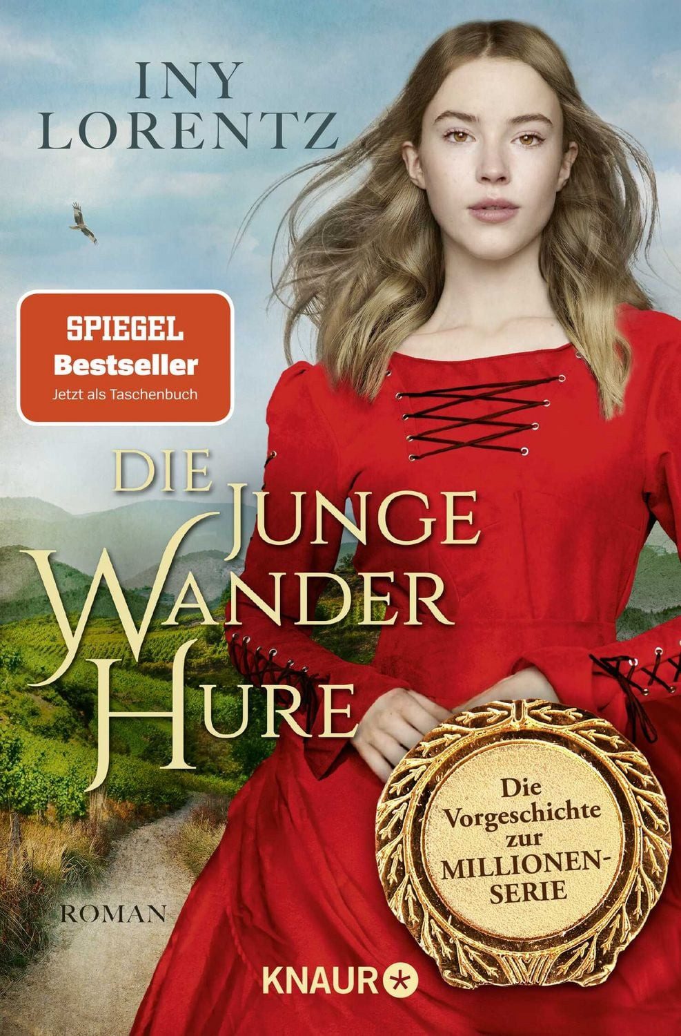 Belletristik Die junge Wanderhure Roman, Das lang ersehnte Prequel der erfolgreich Iny Lorentz