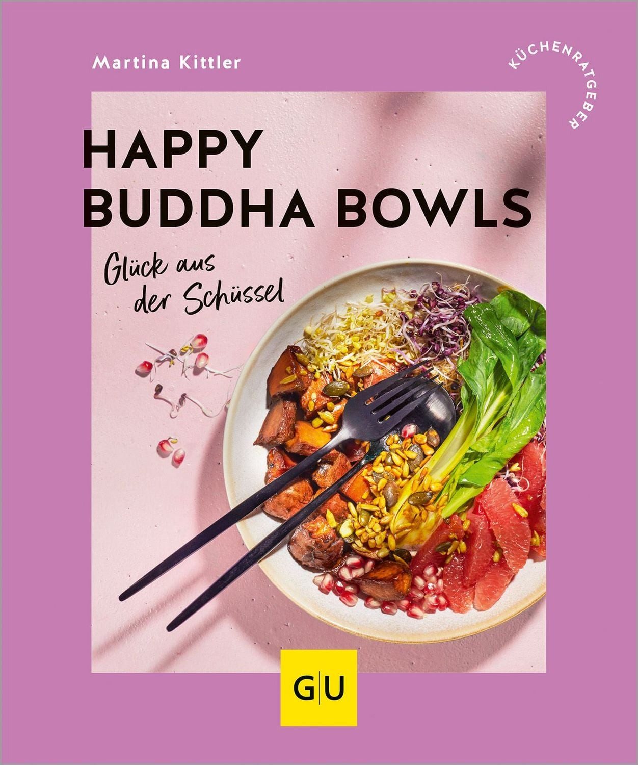 Happy Buddha Bowls / Martina Kittler