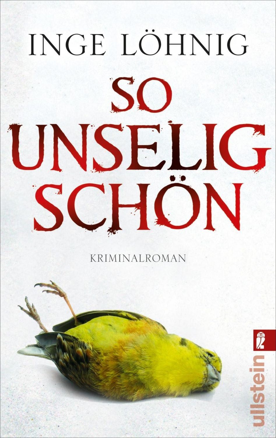 So unselig schön/ Kommissar Dühnfort Band 3 / Inge Löhnig