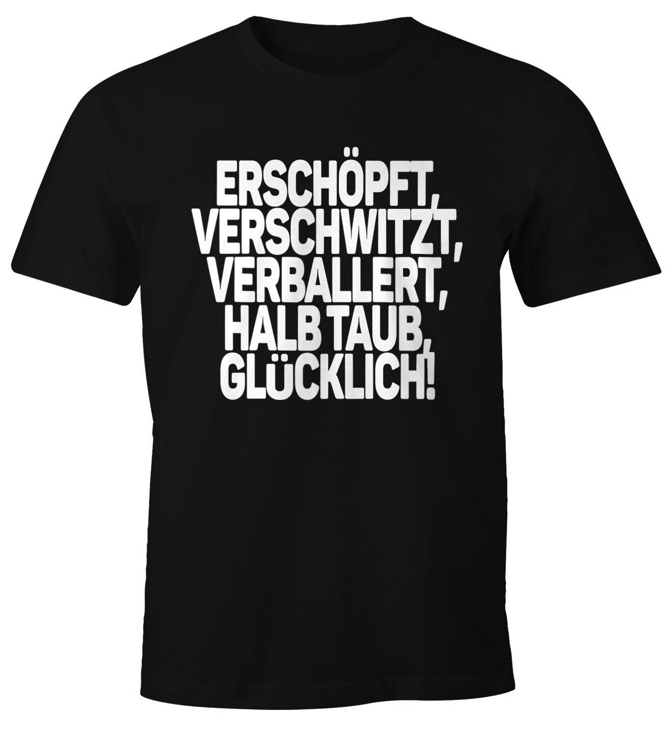 MoonWorks Print-Shirt Herren T-Shirt Spruch Erschöpft Verschwitzt Verballert Halbtaub Glücklich Fun-Shirt Party Festival Techno Rave Oberteil Moonworks® mit Print